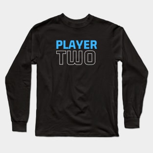 Player Two - Blue player Long Sleeve T-Shirt